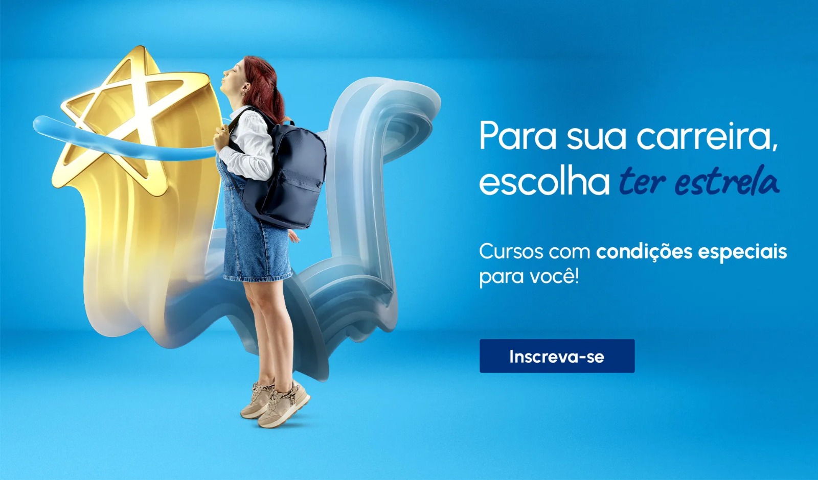 Para sua carreira, escolha ter estrela — cursos com condições especiais. Inscreva-se.